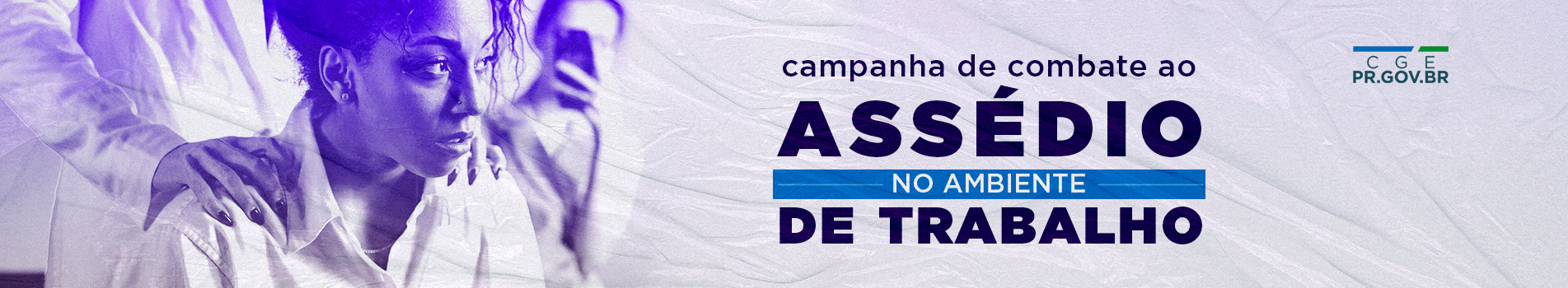 Campanha de combate ao assédio no ambiente de trabalho.
